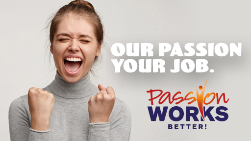 Passion Works Better!